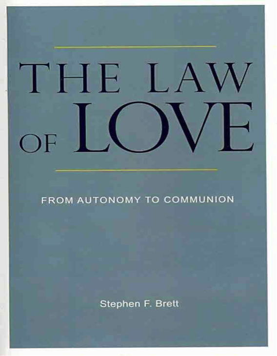The Law of Love: From Autonomy to Communion