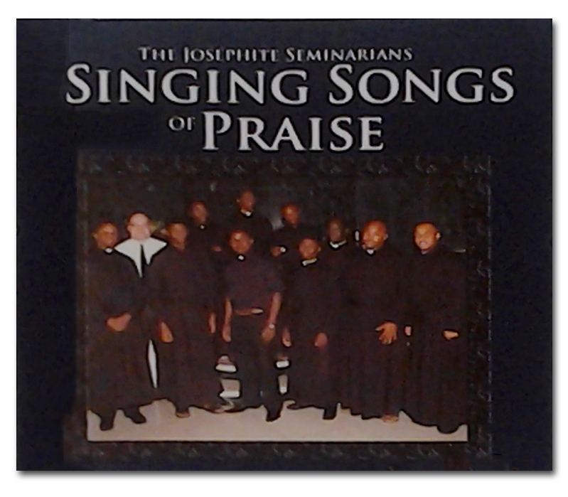 Josephite Seminarians - Singing Songs of Praise CD