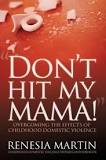Don’t Hit My Mama!